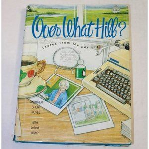 Over What Hill Book by Effie Leland Wilder Novel